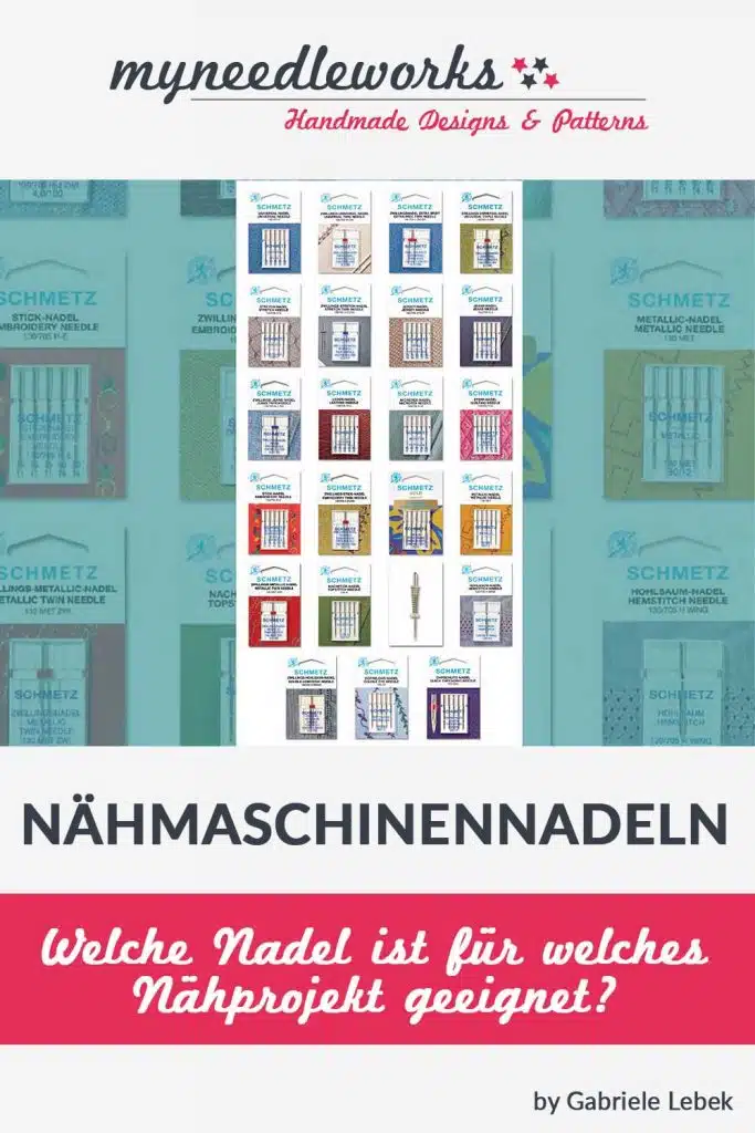 Nähmaschinennadeln | Welche Nadel für was? | Überblick | Kreativblog myneedleworks | Pinterest