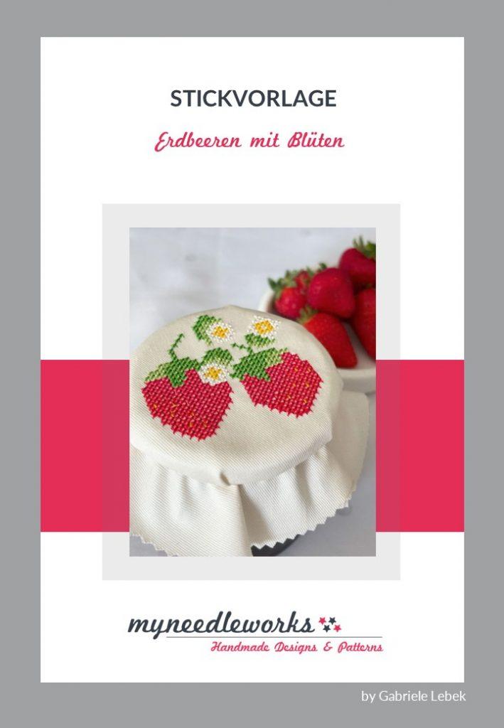 Erdbeeren sticken: Marmeladendeckchen selber machen und besticken | Stickdatei und Stickvorlage | Kreuzstich | Kreativblog myneedleworks