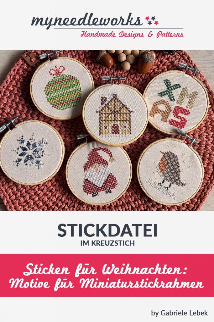 Sticken für Weihnachten | 6 Motive für Miniaturstickrahmen | Sticken im Kreuzstich | Stickdatei und Stickvorlage | erhältlich bei makerist und CrazyPatterns | Kreativblog myneedleworks | Pinterest