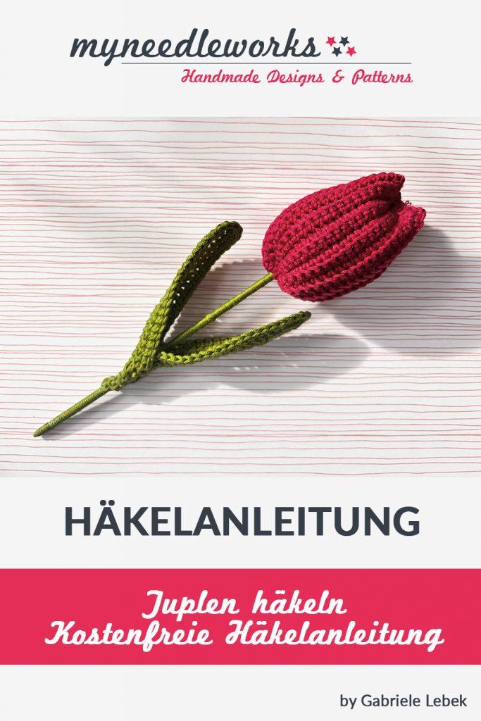 Tulpen häkeln | kostenfreie Häkelanleitung | Kreativblog myneedleworks | Pinterest